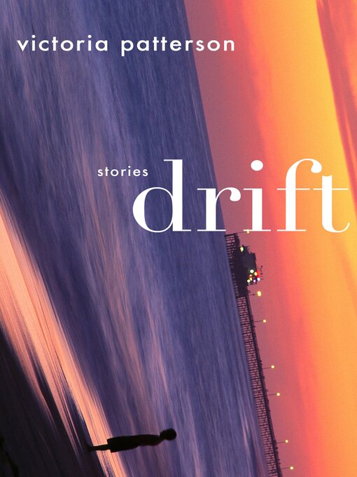 Title details for Drift by Victoria Patterson - Wait list